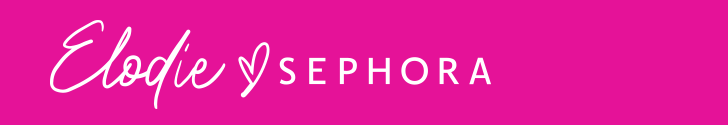 Elodie X Sephora Elodie X Sephora
