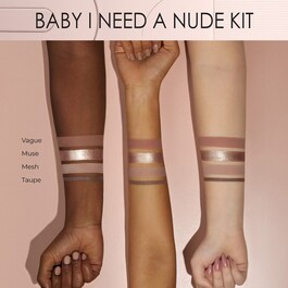 Baby I Need A Nude Eyeshadow kit - Kit esclusivo speciale feste